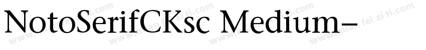 NotoSerifCKsc Medium字体转换